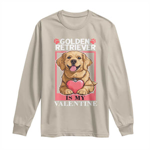 Valentine's Day Long Sleeve Shirt My Golden Retriever Is My Valentine Cute Dog Heart TS09 Sand Print Your Wear