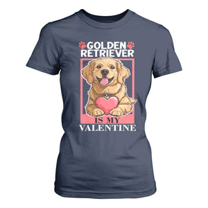 Valentine's Day T Shirt For Women My Golden Retriever Is My Valentine Cute Dog Heart TS09 Navy Print Your Wear