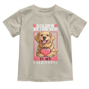 Valentine's Day Toddler T Shirt My Golden Retriever Is My Valentine Cute Dog Heart TS09 Sand Print Your Wear