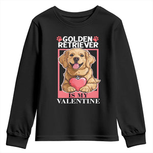 Valentine's Day Youth Sweatshirt My Golden Retriever Is My Valentine Cute Dog Heart TS09 Black Print Your Wear