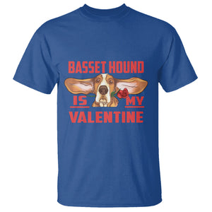 Valentine's Day T Shirt Basset Hound Is My Valentine Funny Dog Rose TS09 Royal Blue Printyourwear