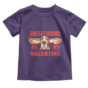 Valentine's Day Toddler T Shirt Basset Hound Is My Valentine Funny Dog Rose TS09 Purple Print Your Wear