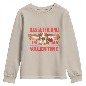 Valentine's Day Youth Sweatshirt Basset Hound Is My Valentine Funny Dog Rose TS09 Sand Print Your Wear