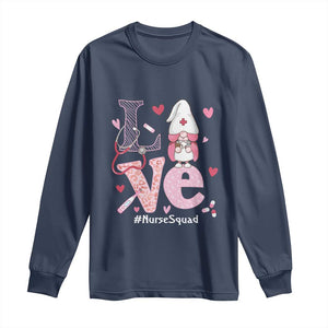 Valentine's Day Long Sleeve Shirt LOVE Nurse Squad Cute Gnome TS09 Navy Print Your Wear