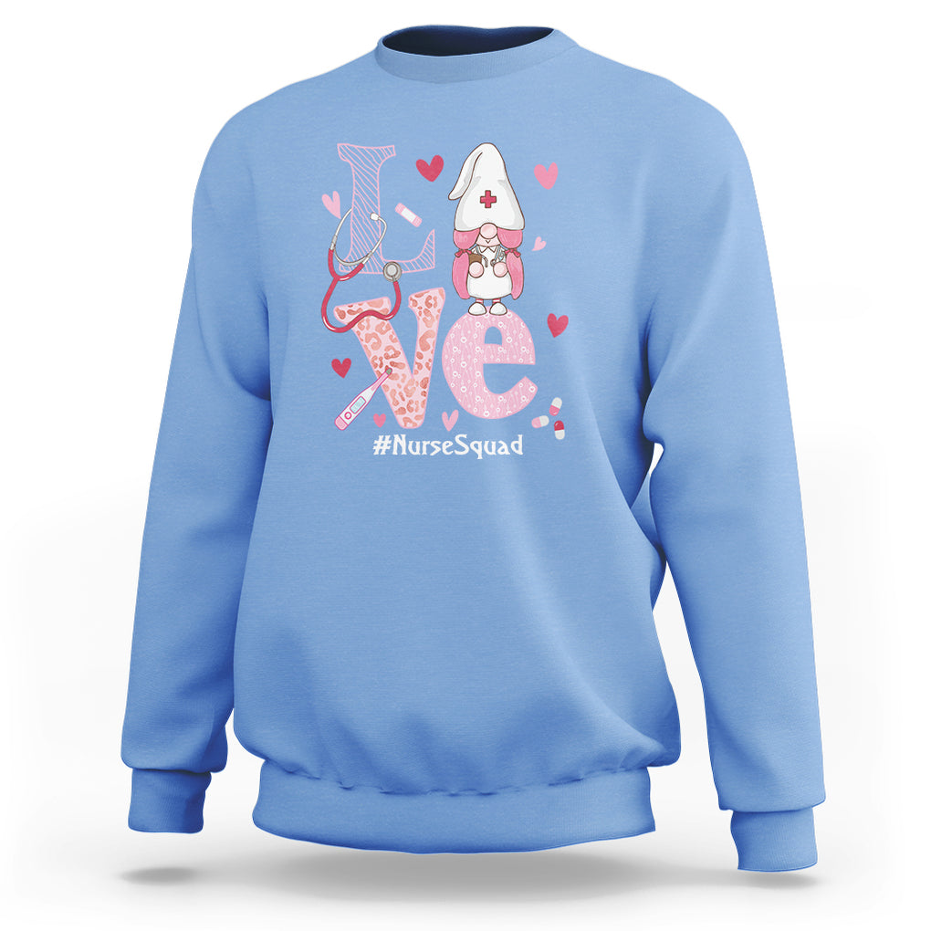 Valentine's Day Sweatshirt LOVE Nurse Squad Cute Gnome TS09 Carolina Blue Printyourwear