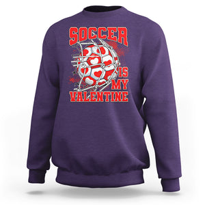 Valentine's Day Sweatshirt Soccer Is My Valentine Funny Sport TS09 Purple Printyourwear