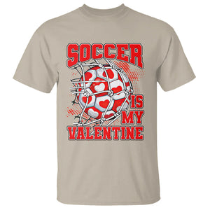 Valentine's Day T Shirt Soccer Is My Valentine Funny Sport TS09 Sand Printyourwear