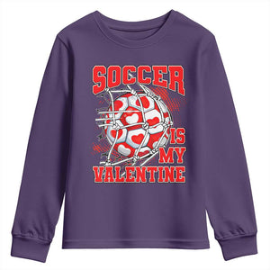 Valentine's Day Youth Sweatshirt Soccer Is My Valentine Funny Sport TS09 Purple Print Your Wear