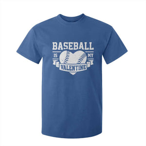 Valentine's Day T Shirt For Kid Baseball Is My Valentine Funny Sport TS09 Royal Blue Print Your Wear