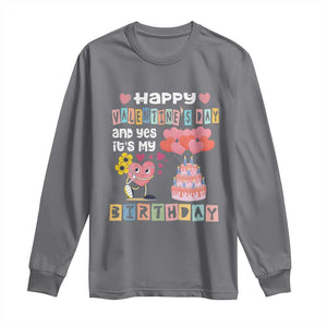 Happy Valentines Day And Yes It Is My Birthday Funny Heart Long Sleeve Shirt TS09 Charcoal Print Your Wear