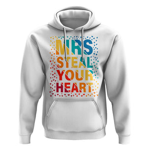 Valentine's Day Hoodie Mrs Steal Your Heart Funny Rainbow Heart TS09 White Printyourwear