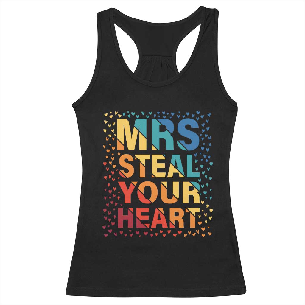 Valentine's Day Racerback Tank Top Mrs Steal Your Heart Funny Rainbow Heart TS09 Black Print Your Wear