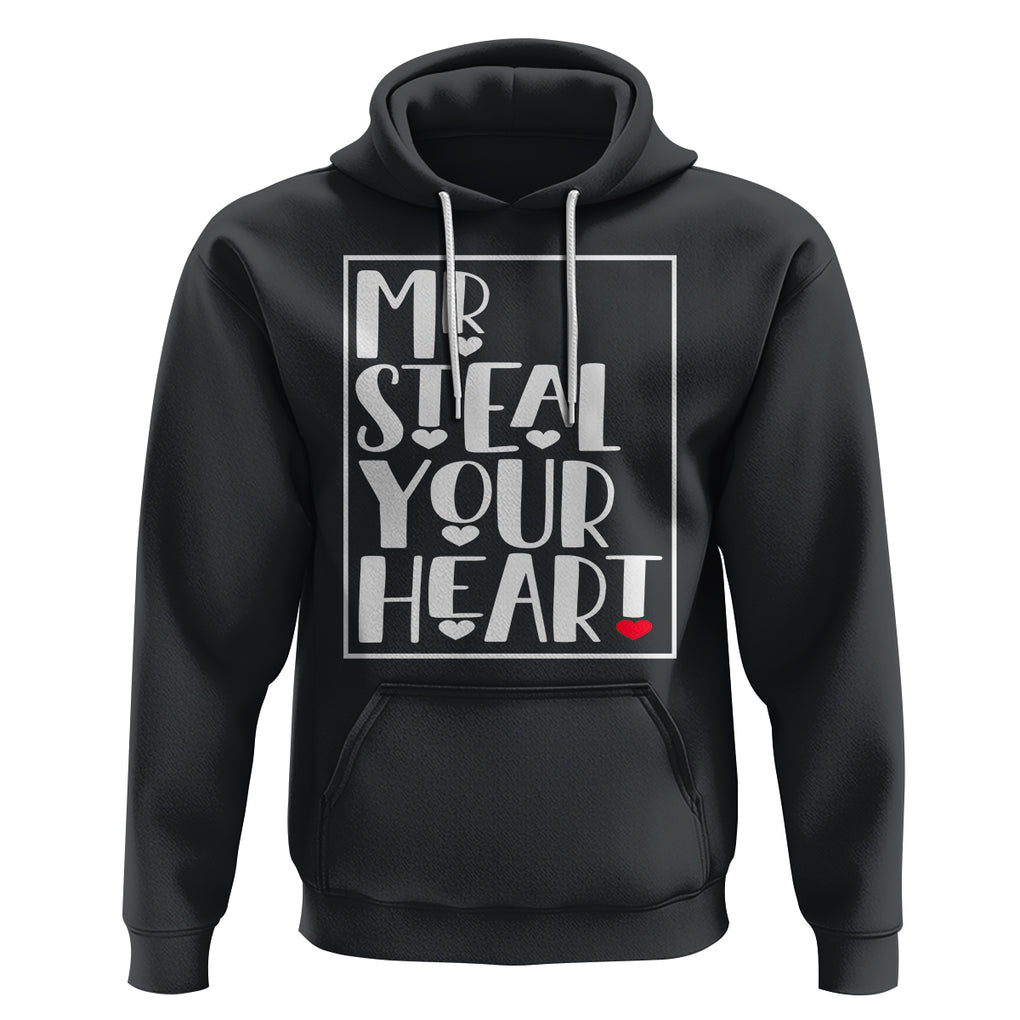 Valentine's Day Hoodie Mr Steal Your Heart Funny Heart TS09 Black Printyourwear