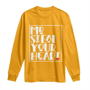 Valentine's Day Long Sleeve Shirt Mr Steal Your Heart Funny Heart TS09 Gold Print Your Wear