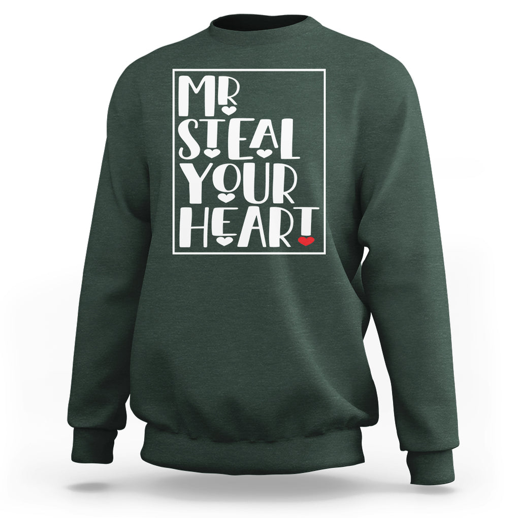 Valentine's Day Sweatshirt Mr Steal Your Heart Funny Heart TS09 Dark Forest Green Printyourwear