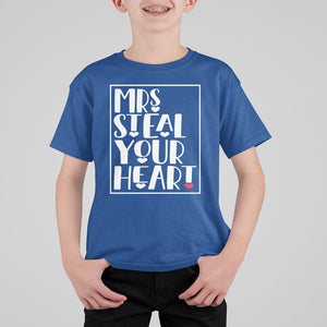 Valentine's Day T Shirt For Kid Mrs Steal Your Heart Funny Heart TS09 Royal Blue Printyourwear