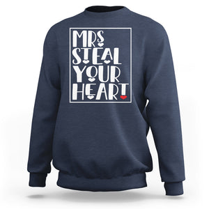 Valentine's Day Sweatshirt Mrs Steal Your Heart Funny Heart TS09 Navy Printyourwear