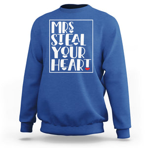 Valentine's Day Sweatshirt Mrs Steal Your Heart Funny Heart TS09 Royal Blue Printyourwear