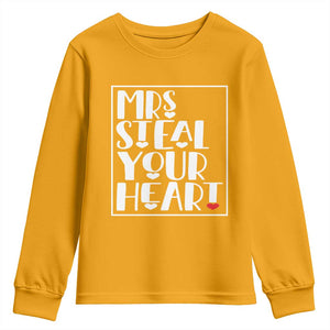 Valentine's Day Youth Sweatshirt Mrs Steal Your Heart Funny Heart TS09 Gold Print Your Wear