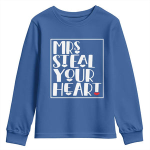 Valentine's Day Youth Sweatshirt Mrs Steal Your Heart Funny Heart TS09 Royal Blue Print Your Wear