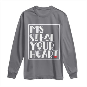 Valentine's Day Long Sleeve Shirt Ms Steal Your Heart Funny Heart TS09 Charcoal Print Your Wear