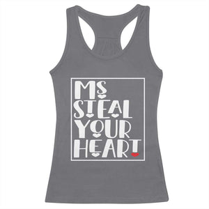 Valentine's Day Racerback Tank Top Ms Steal Your Heart Funny Heart TS09 Charcoal Print Your Wear