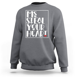 Valentine's Day Sweatshirt Ms Steal Your Heart Funny Heart TS09 Charcoal Printyourwear