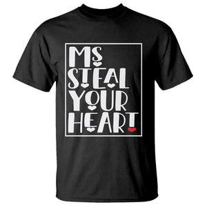 Valentine's Day T Shirt Ms Steal Your Heart Funny Heart TS09 Black Printyourwear