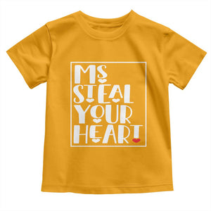 Valentine's Day Toddler T Shirt Ms Steal Your Heart Funny Heart TS09 Gold Print Your Wear