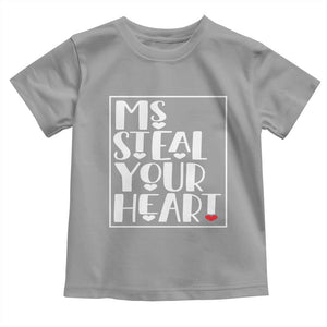 Valentine's Day Toddler T Shirt Ms Steal Your Heart Funny Heart TS09 Sport Gray Print Your Wear