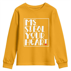 Valentine's Day Youth Sweatshirt Ms Steal Your Heart Funny Heart TS09 Gold Print Your Wear