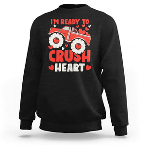 Valentine's Day Sweatshirt I Ready To Crush Hearts Monster Truck TS09 Black Printyourwear