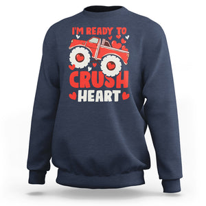 Valentine's Day Sweatshirt I Ready To Crush Hearts Monster Truck TS09 Navy Printyourwear