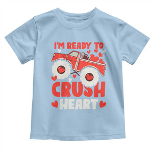 Valentine's Day Toddler T Shirt I Ready To Crush Hearts Monster Truck TS09 Light Blue Print Your Wear