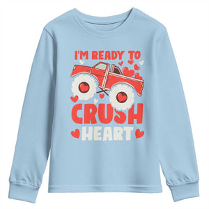 Valentine's Day Youth Sweatshirt I Ready To Crush Hearts Monster Truck TS09 Light Blue Print Your Wear