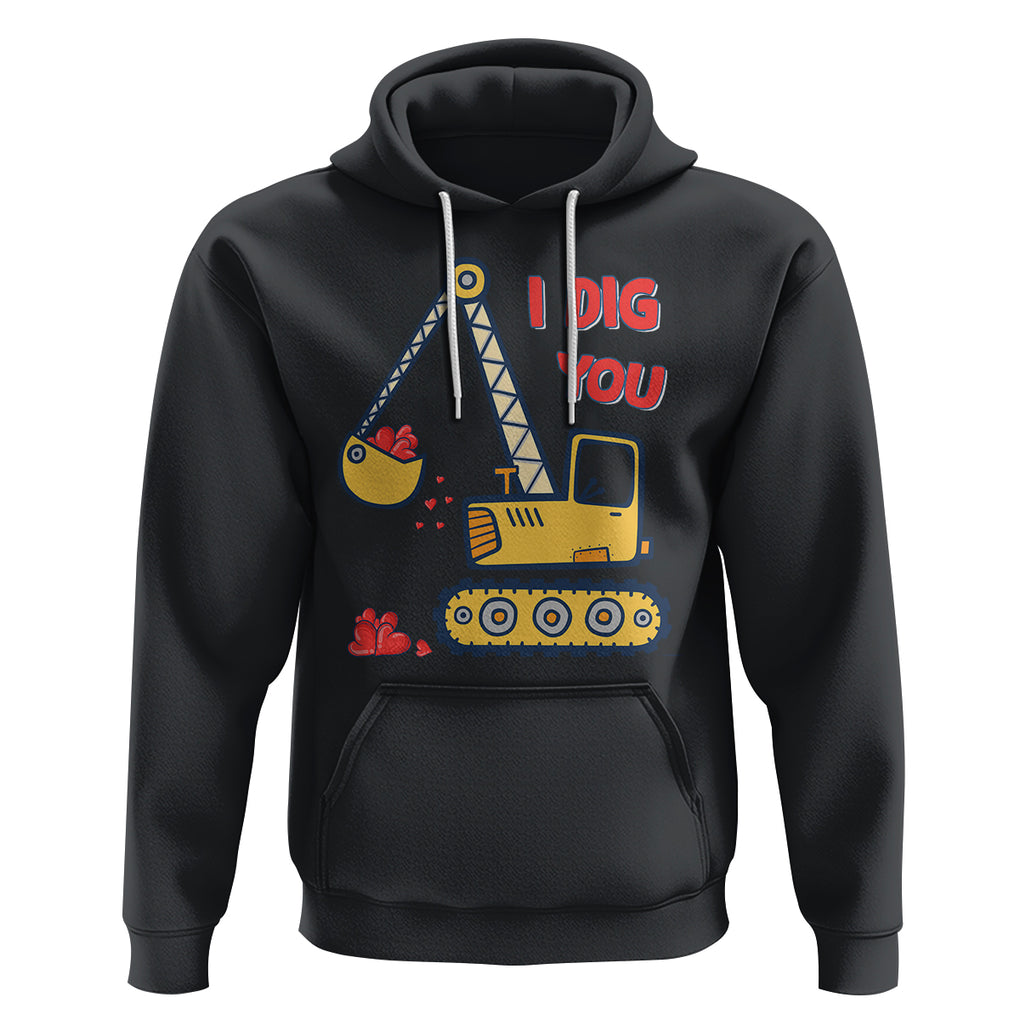 Valentine's Day Hoodie I Dig You Construction Truck Heart TS09 Black Printyourwear