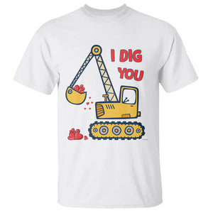 Valentine's Day T Shirt I Dig You Construction Truck Heart TS09 White Printyourwear