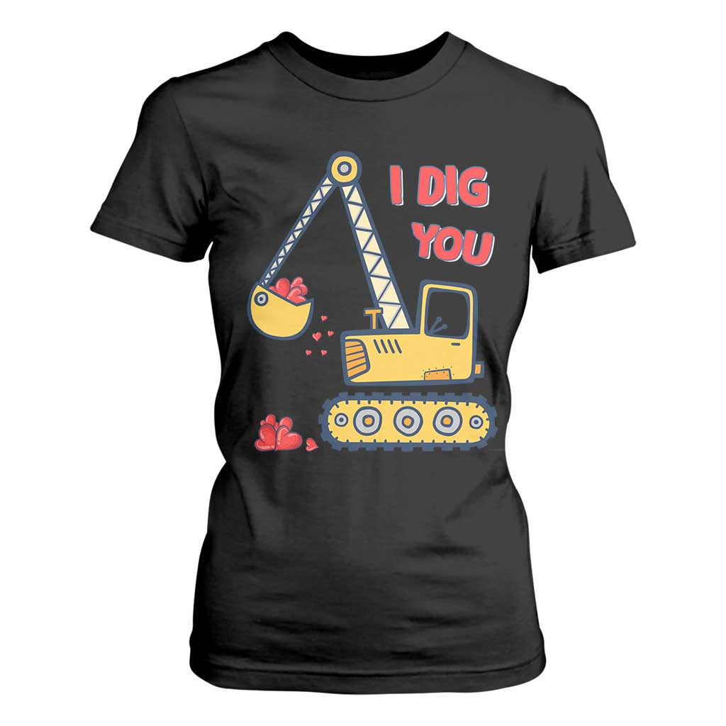 Valentine's Day T Shirt For Women I Dig You Construction Truck Heart TS09 Black Print Your Wear