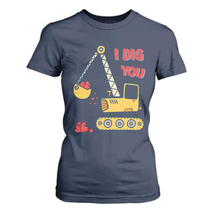 Valentine's Day T Shirt For Women I Dig You Construction Truck Heart TS09 Navy Print Your Wear