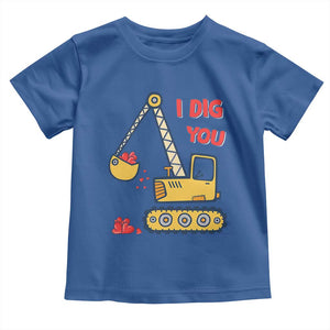 Valentine's Day Toddler T Shirt I Dig You Construction Truck Heart TS09 Royal Blue Print Your Wear