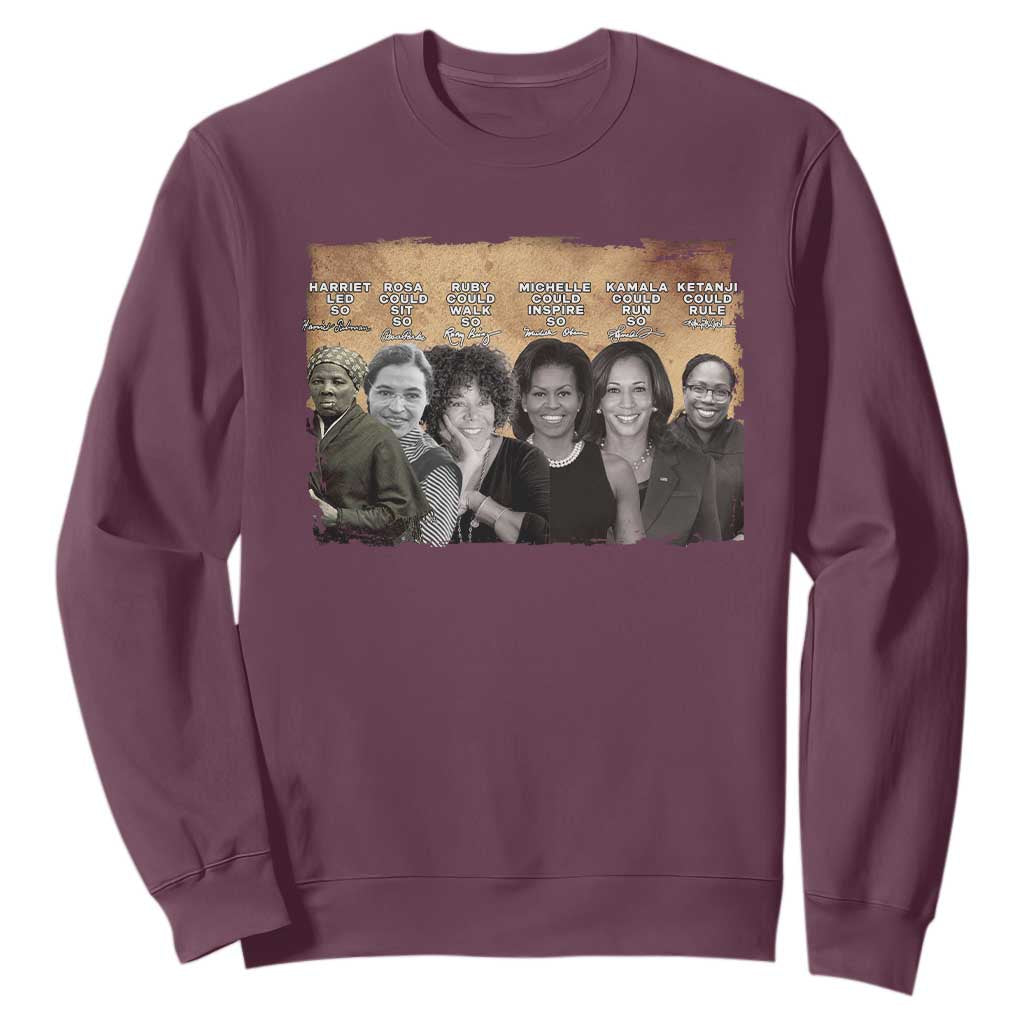 Black Women History Sweatshirt Harriet Led So Rosa Could Sit Black History TS09 Maroon Print Your Wear