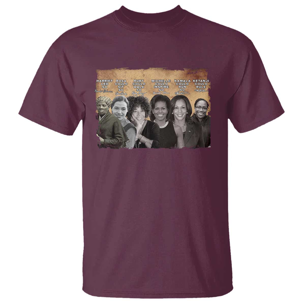 Black Women History T Shirt Harriet Led So Rosa Could Sit Black History TS09 Maroon Print Your Wear