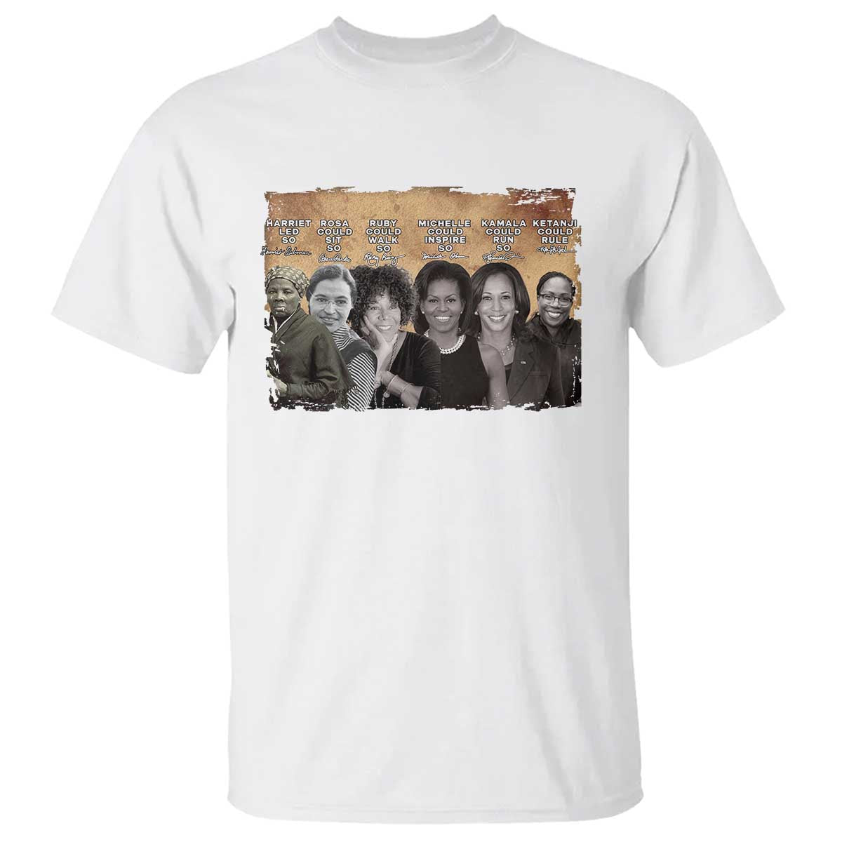 Black Women History T Shirt Harriet Led So Rosa Could Sit Black History TS09 White Print Your Wear