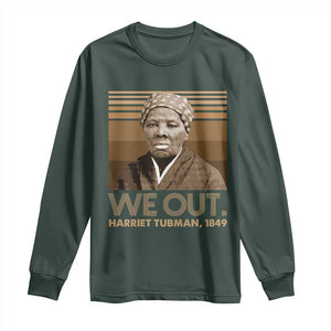 Harriet Tubman Long Sleeve Shirt We Out 1849 Retro Black History TS09 Dark Forest Green Print Your Wear