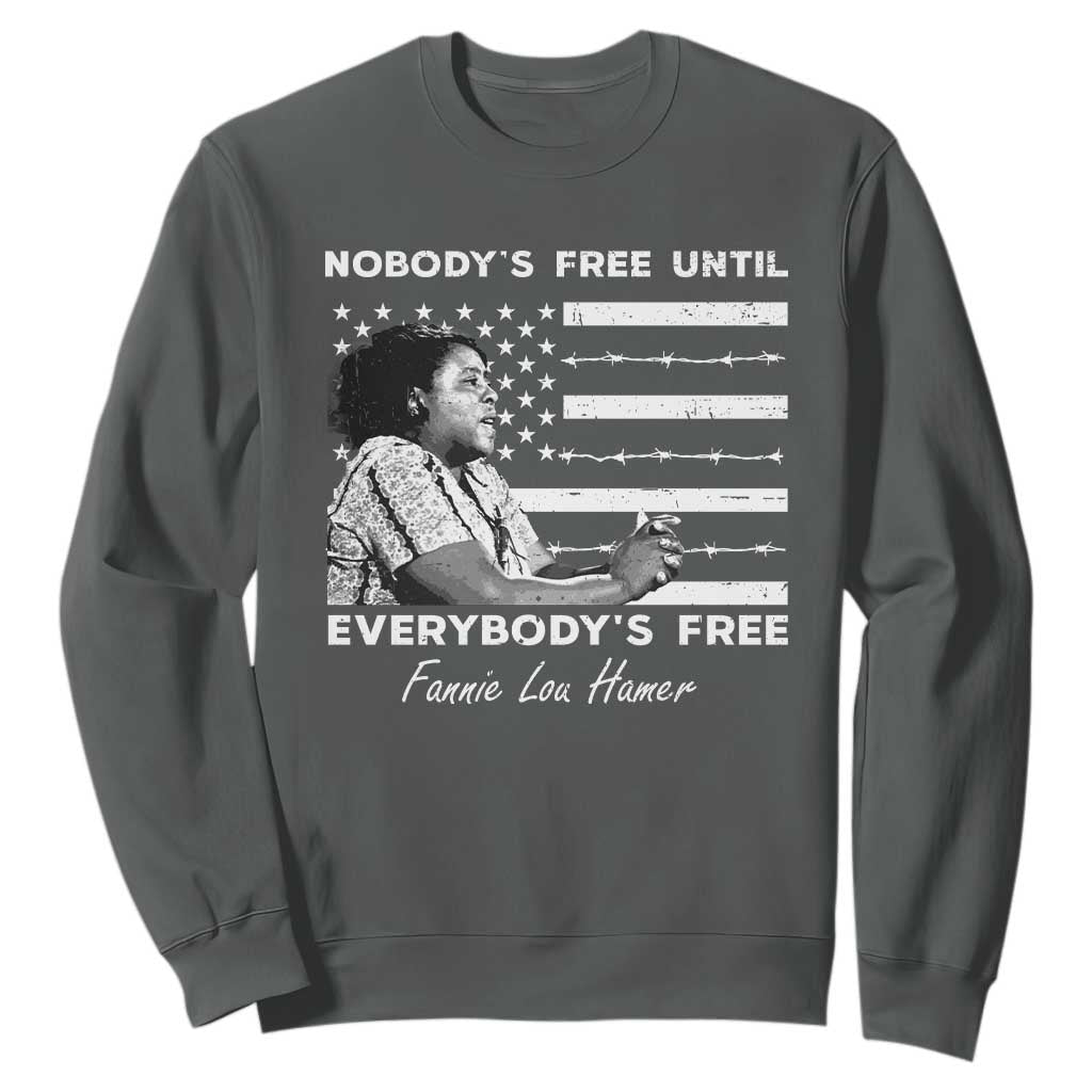 Fannie Lou Hamer Sweatshirt Nobody's Free Until Everybody's Free Black History TS09 Dark Heather Print Your Wear