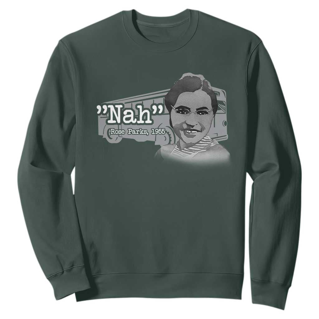 Nah Rosa Parks Sweatshirt Bus 1955 Black History Month TS09 Dark Forest Green Print Your Wear