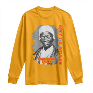 Sojourner Truth Long Sleeve Shirt Ain't I A Women Black History TS09 Gold Print Your Wear