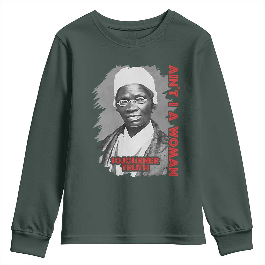 Sojourner Truth Youth Sweatshirt Ain't I A Women Black History TS09 Dark Forest Green Print Your Wear