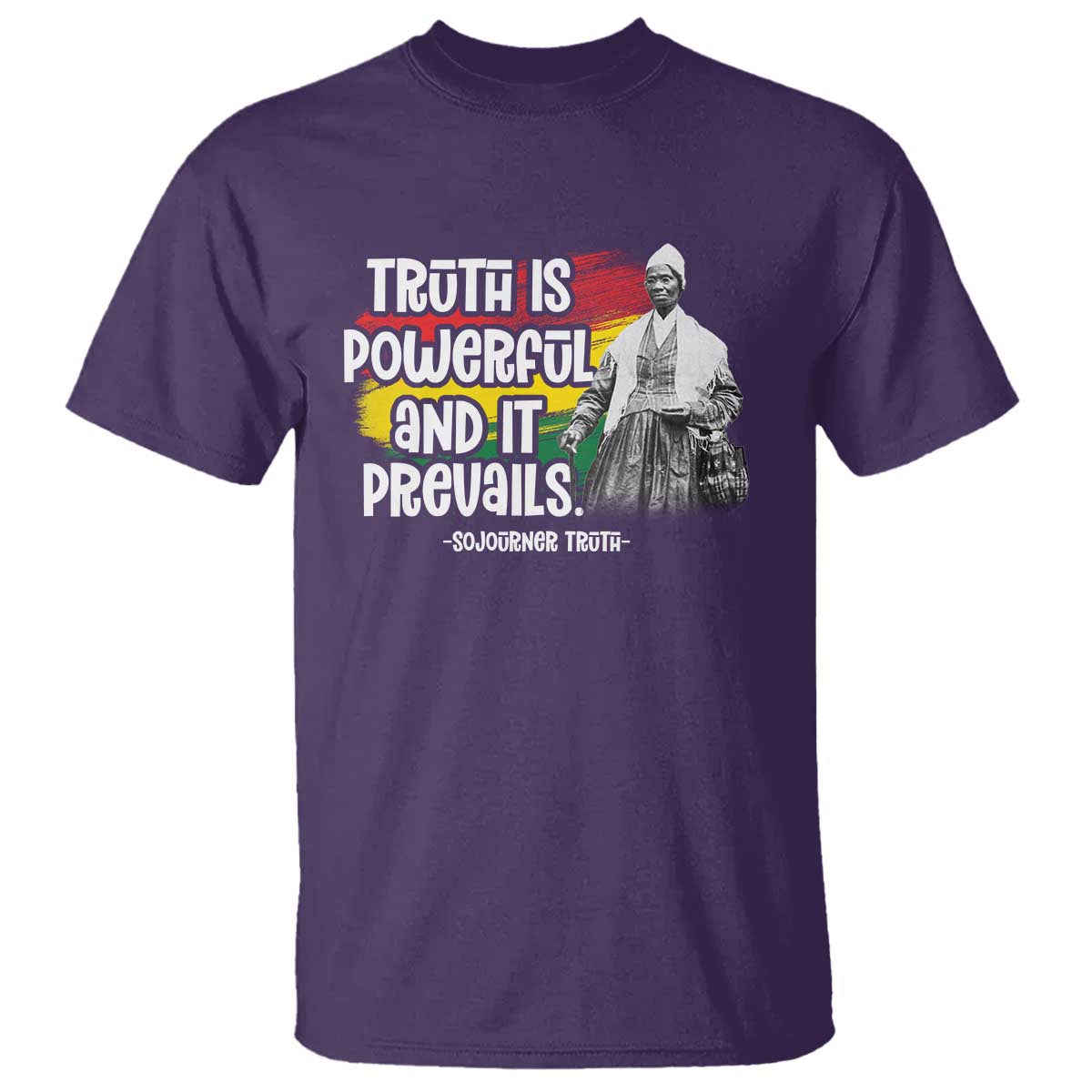 Sojourner Truth T Shirt Truth Is Powerful And It Prevails Black History TS09 Purple Print Your Wear