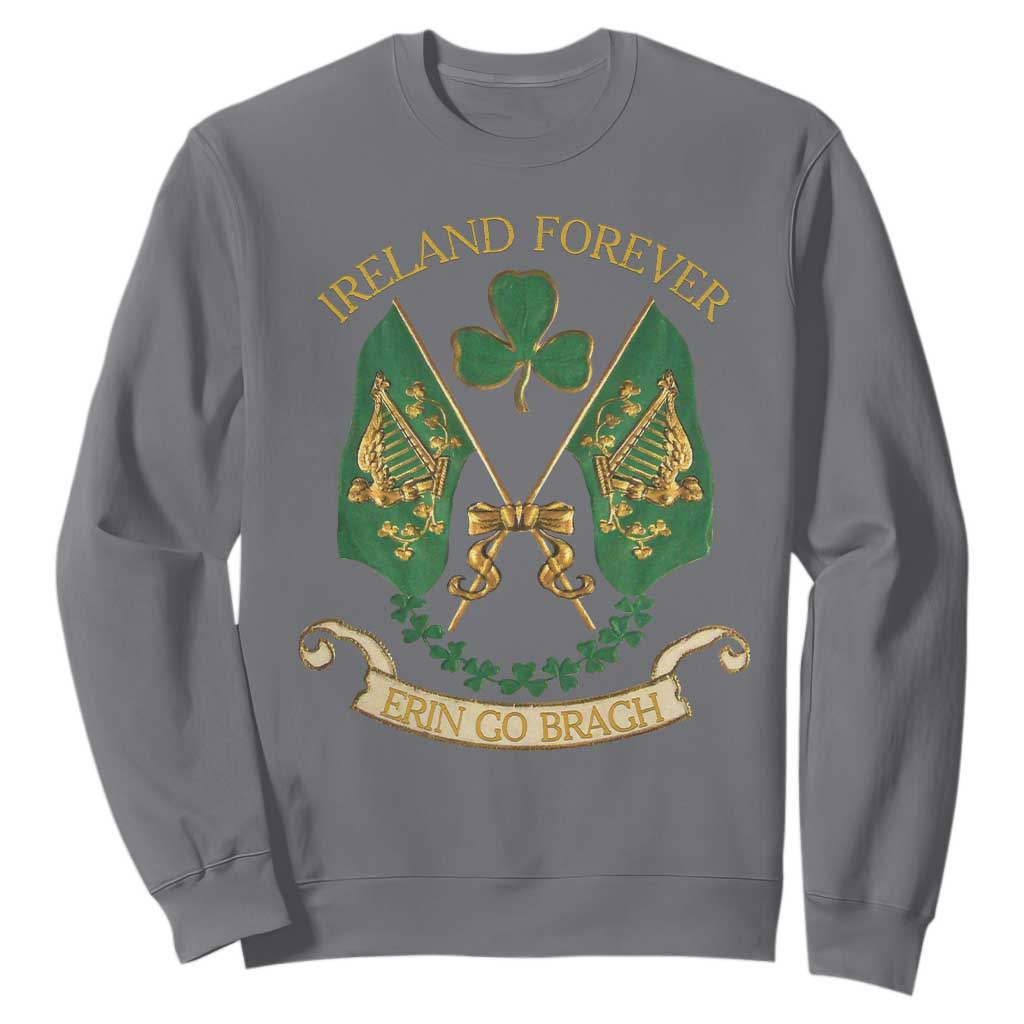 Irish Pride Sweatshirt Eirinn Go Brach Ireland Forever TS09 Charcoal Print Your Wear
